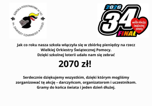 Plakat z logo 34 finału WOŚP i naszej szkoły, na którym widnieje zebrana kwota i podziękowania.